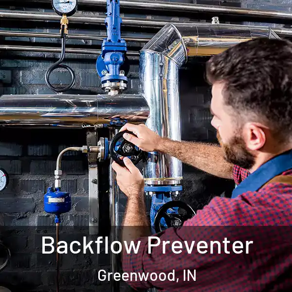  Backflow Preventer Greenwood, IN