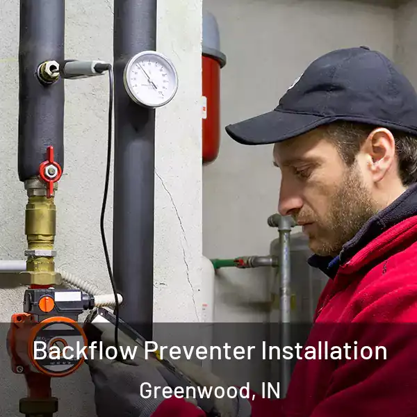  Backflow Preventer Installation Greenwood, IN