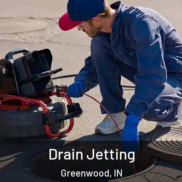  Drain Jetting Greenwood, IN