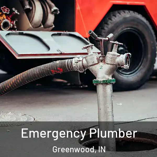  Emergency Plumber Greenwood, IN