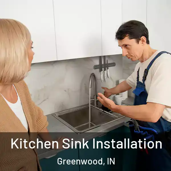  Kitchen Sink Installation Greenwood, IN