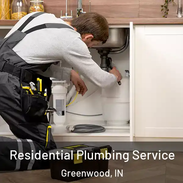  Residential Plumbing Service Greenwood, IN