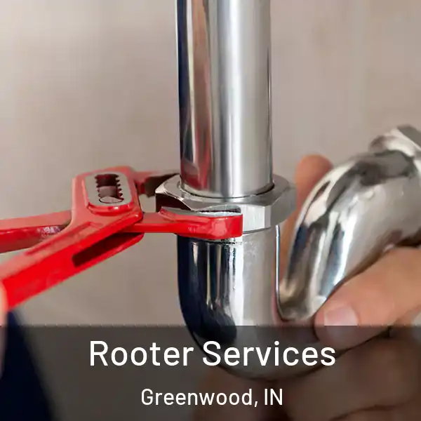  Rooter Services Greenwood, IN