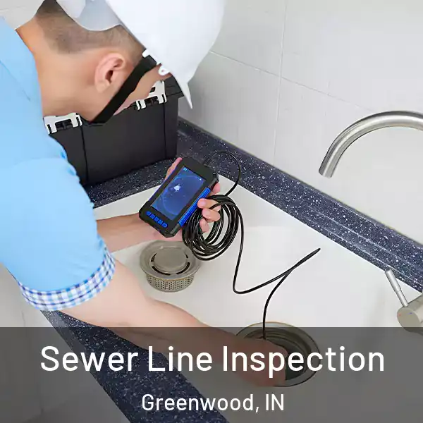  Sewer Line Inspection Greenwood, IN