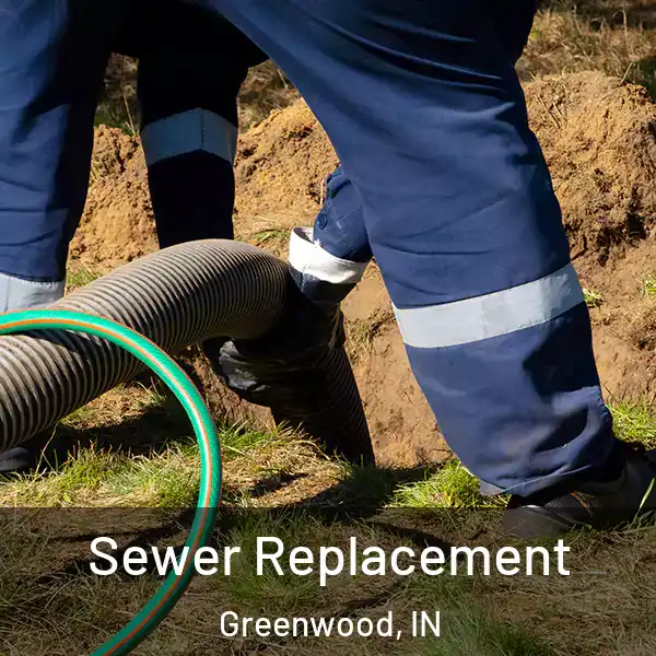  Sewer Replacement Greenwood, IN