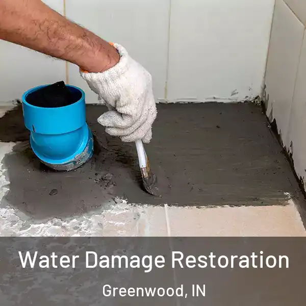  Water Damage Restoration Greenwood, IN